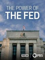 Watch The Power of the Fed Freemovieswatch