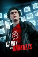 Watch Carry the Darkness Freemovieswatch