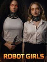 Watch Robot Girls Freemovieswatch