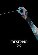 Watch Eyestring (Short 2023) Freemovieswatch