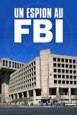 Watch A Spy in the FBI Freemovieswatch