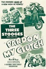 Watch Pardon My Clutch Freemovieswatch