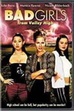 Watch Bad Girls from Valley High Freemovieswatch