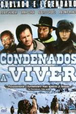 Watch Condenados a vivir Freemovieswatch