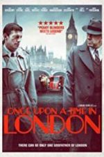 Watch Once Upon a Time in London Freemovieswatch