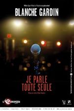 Watch Je parle toute seule Freemovieswatch