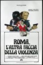 Watch Rome: The Other Side of Violence Freemovieswatch