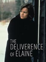 Watch The Deliverance of Elaine Freemovieswatch