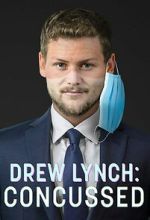 Watch Drew Lynch: Concussed Freemovieswatch