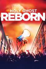 Watch Holy Ghost Reborn Freemovieswatch