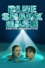 Watch Blue Shark Hash Freemovieswatch