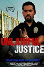 Watch Unlawful Justice Freemovieswatch
