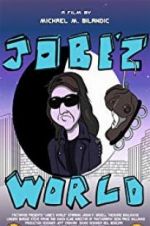 Watch Jobe\'z World Freemovieswatch