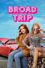 Watch Broad Trip Freemovieswatch