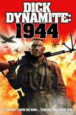Watch Dick Dynamite 1944 Freemovieswatch