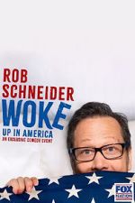 Watch Rob Schneider: Woke Up in America (TV Special 2023) Freemovieswatch