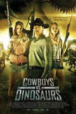 Watch Cowboys vs Dinosaurs Freemovieswatch