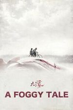 Watch A Foggy Tale Freemovieswatch