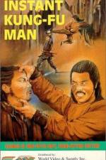 Watch The Instant Kung Fu Man Freemovieswatch