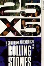 Watch 25x5 The Continuing Adventures of the Rolling Stones Freemovieswatch