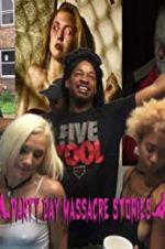 Watch Party Day Massacre Stories Freemovieswatch