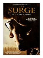 Watch The Surge: The Whole Story Freemovieswatch