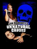 Watch Jim Haggerty\'s Unnatural Causes Freemovieswatch