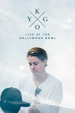 Watch Kygo: Live at the Hollywood Bowl Freemovieswatch