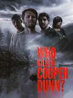 Watch Who Killed Cooper Dunn? Freemovieswatch