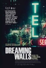 Watch Dreaming Walls: Inside the Chelsea Hotel Freemovieswatch