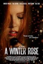 Watch A Winter Rose Freemovieswatch