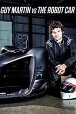 Watch Guy Martin vs. The Robot Car Freemovieswatch
