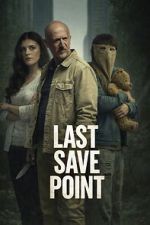 Watch Last Save Point Freemovieswatch