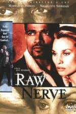 Watch Raw Nerve Freemovieswatch