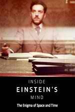Watch Inside Einstein's Mind: The Enigma of Space and Time Freemovieswatch
