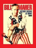 Watch Bill Maher: Victory Begins at Home (TV Special 2003) Freemovieswatch