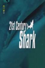 Watch National Geographic 21st Century Shark Freemovieswatch