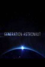Watch Generation Astronaut Freemovieswatch