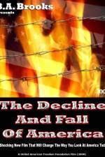 Watch The Decline and Fall of America Freemovieswatch