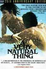 Watch A Very Natural Thing Freemovieswatch