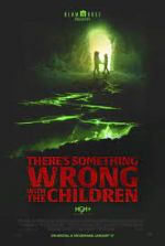 Watch There's Something Wrong with the Children Freemovieswatch