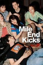 Watch Mile End Kicks Freemovieswatch