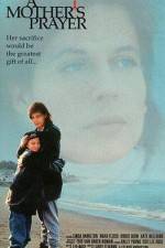 Watch A Mother's Prayer Freemovieswatch