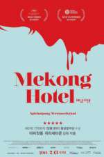 Watch Mekong Hotel Freemovieswatch