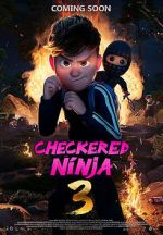 Watch Checkered Ninja 3 Freemovieswatch