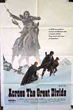 Watch Across the Great Divide Freemovieswatch