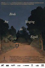 Watch Ptaki spiewaja w Kigali Freemovieswatch