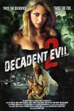 Watch Decadent Evil 2 Freemovieswatch