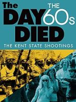 Watch The Day the \'60s Died Freemovieswatch