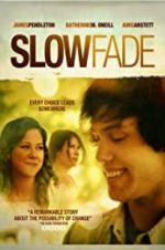 Watch Slow Fade Freemovieswatch